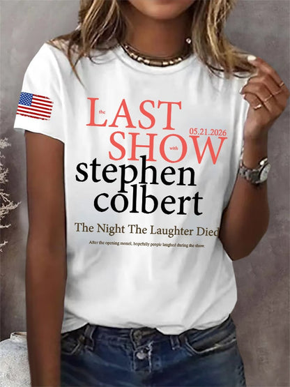 Retro Last Show 05.21.2026 The Night The Laughter Died After The Opening Monol, Hopefully People Laughed During The Show Print T-Shirt