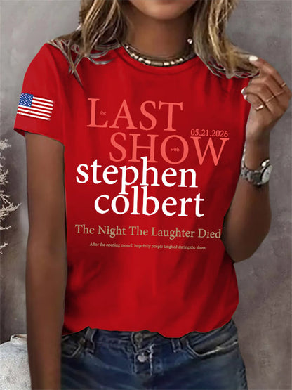 Retro Last Show 05.21.2026 The Night The Laughter Died After The Opening Monol, Hopefully People Laughed During The Show Print T-Shirt